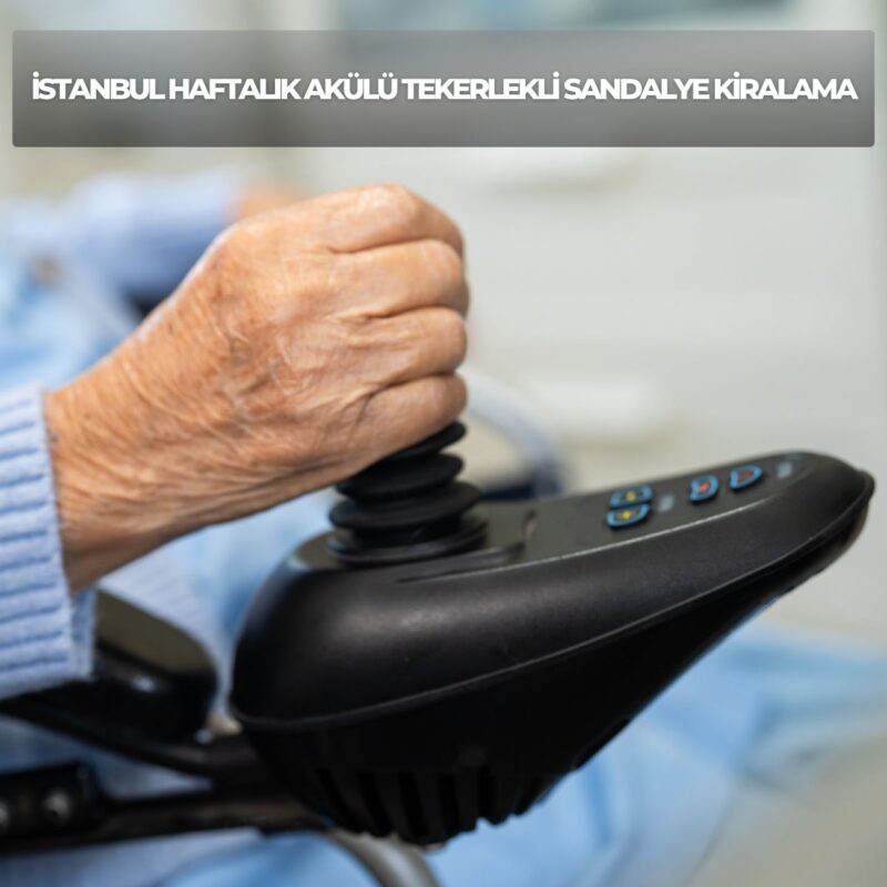Istanbul Haftalik Akulu Tekerlekli Sandalye Kiralama